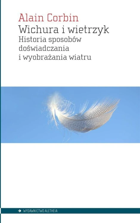 Wichura i wietrzyk. Historia sposobów...