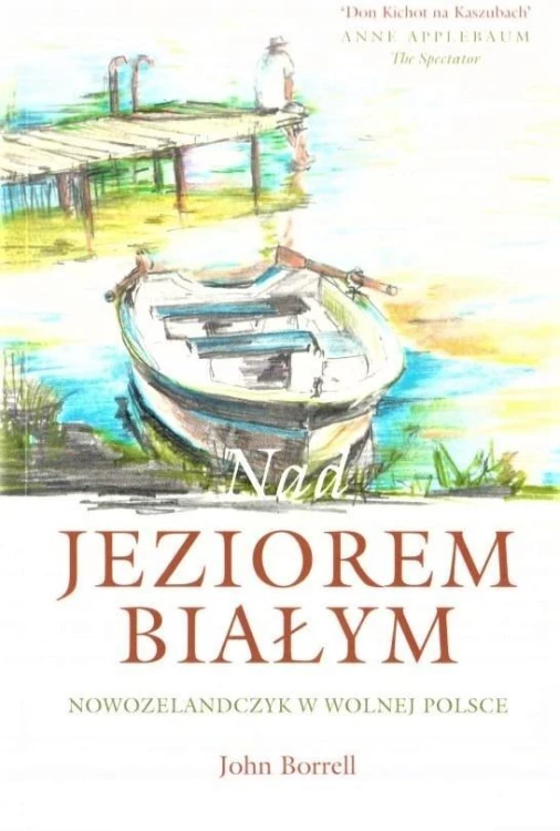 Nad Jeziorem Białym, John Borrell