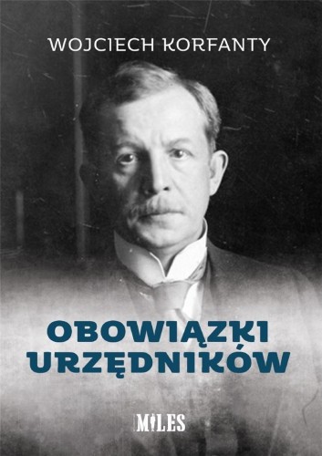 Obowiązki urzędników, Wojciech Korfanty