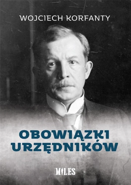 Obowiązki urzędników, Wojciech Korfanty