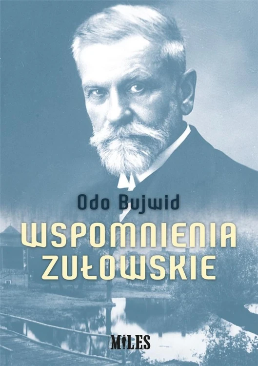 Wspomnienia zułowskie, Odo Bujwid