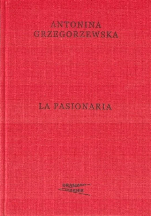 La Pasionaria, Antonina Grzegorzewska