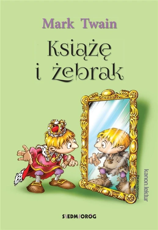 Książę i żebrak BR SIEDMIORÓG, Mark Twain