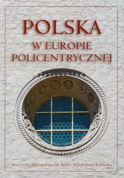 Polska w Europie policentrycznej, Andrzej Waśko