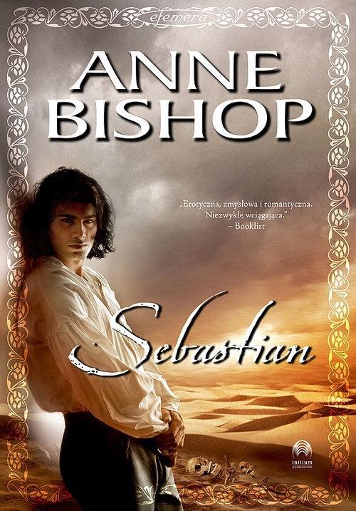Efemera T.1 Sebastian w.2020, Anne Bishop