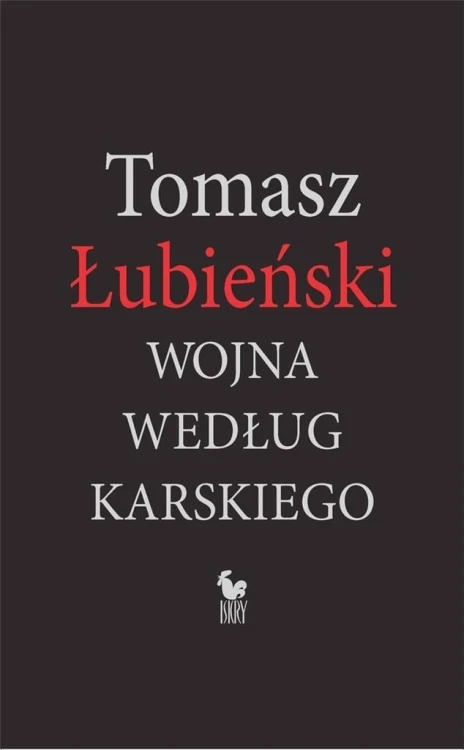 Wojna według Karskiego, Tomasz Łubieński