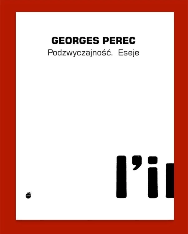 Podzwyczajność, Georges Pereca