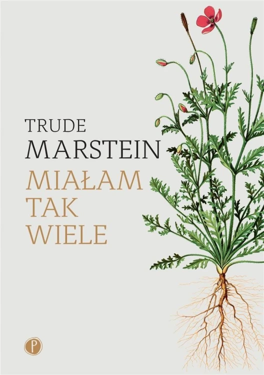 Miałam tak wiele, Trude Marstein