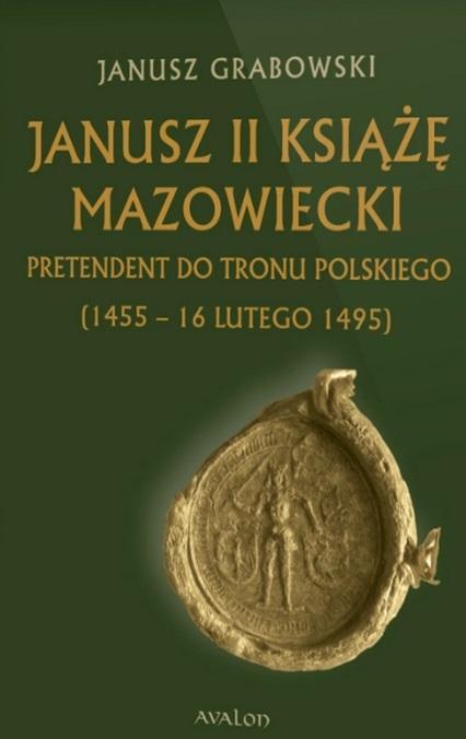 Janusz II Książę mazowiecki, Janusz Grabowski