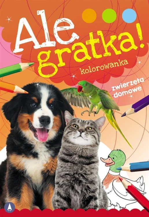 Ale gratka! Zwierzęta domowe, Wydawnictwo Skrzat