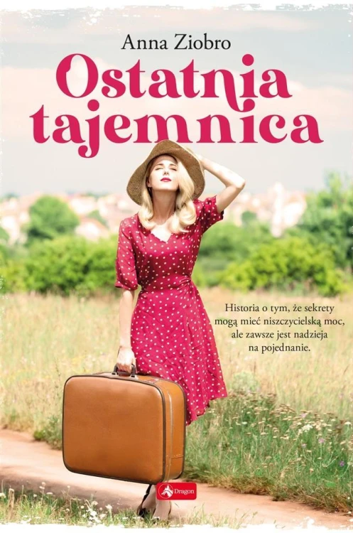 Ostatnia tajemnica, Anna Ziobro