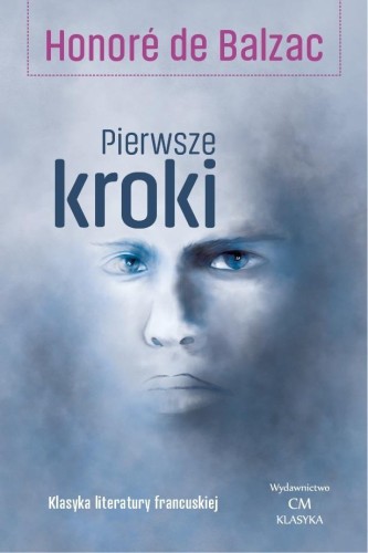 Pierwsze kroki, Honore de Balzac