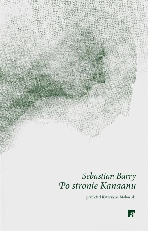 Po stronie Kanaanu, Sebastian Barry