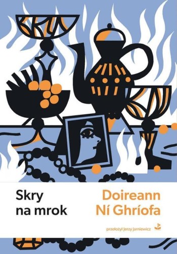 Skry na mrok, Doireann Ni Ghriofa