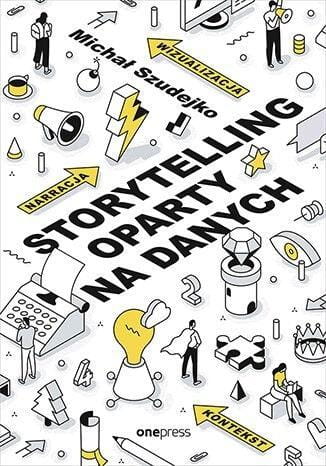 Storytelling oparty na danych, Michał Szudejko
