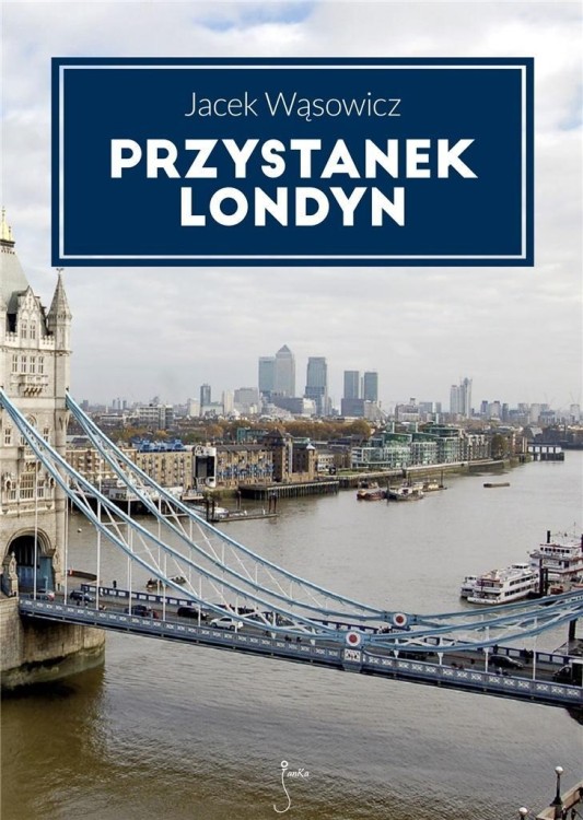 Przystanek Londyn, Jacek Wąsowicz