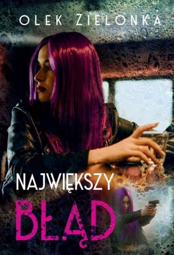 Największy błąd, Olek Zielonka