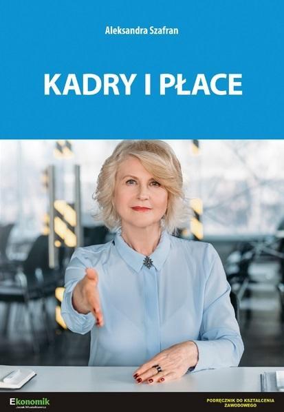 Kadry i płace - podręcznik, Aleksandra Szafran