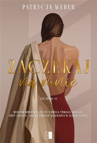Zaczekaj na mnie, Patrycja Weber