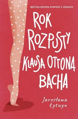 Rok rozpusty Klausa Ottona Bacha, Jarosława Łytwyn