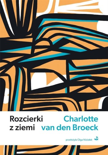 Rozcierki z ziemi, Charlotte Van den Broeck