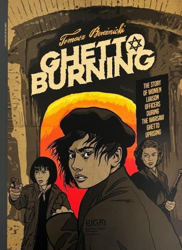 Ghetto burning, Tomasz Bereźnicki