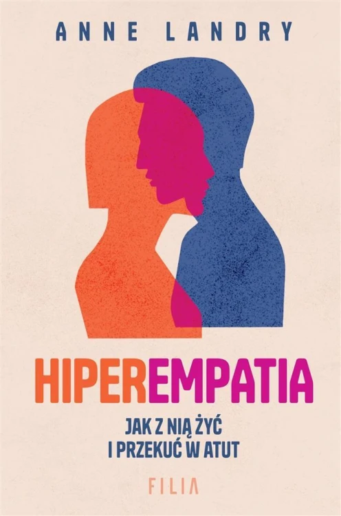 Hiperempatia, Anne Landry, Dorota Malina