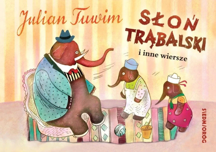 Słoń Trąbalski i inne wiersze, Julian Tuwim