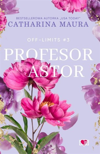 Off-Limits T.3 Profesor Astor, Catharina Maura