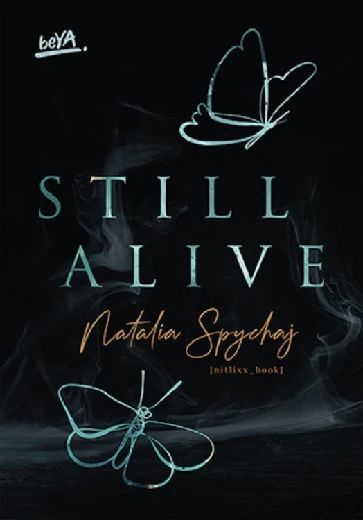 Still Alive, Natalia Spychaj