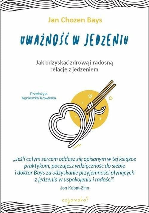 Uważność w jedzeniu, Jan Chozen Bays
