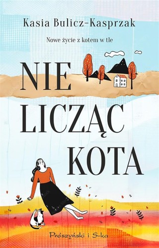 Nie licząc kota, Kasia Bulicz-Kasprzak