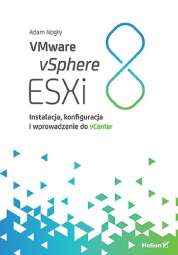 VMware vSphere ESXi 8, Adam Nogły