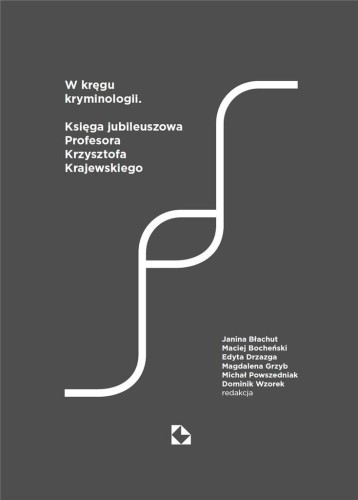 W kręgu kryminologii, praca zbiorowa