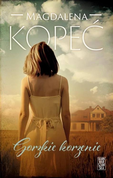 Gorzkie korzenie, Magdalena Kopeć