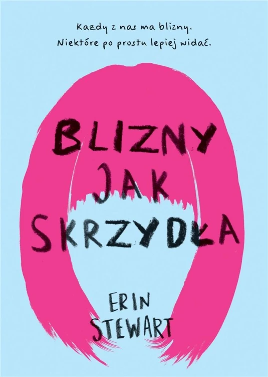 Blizny jak skrzydła, Erin Stewart
