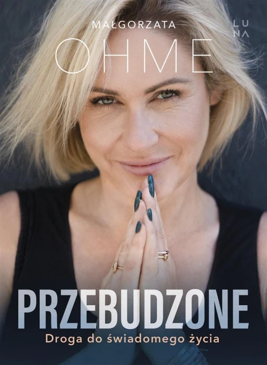 Przebudzone, Małgorzata Ohme