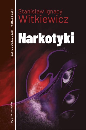 Narkotyki, Stanisław Ignacy Witkiewicz