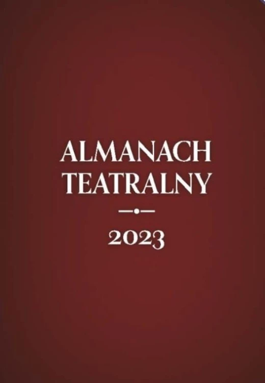 Almanach teatralny 2023, praca zbiorowa