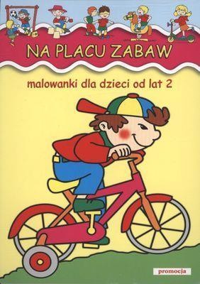 Malowanki - Na placu zabaw w.2011, praca zbiorowa