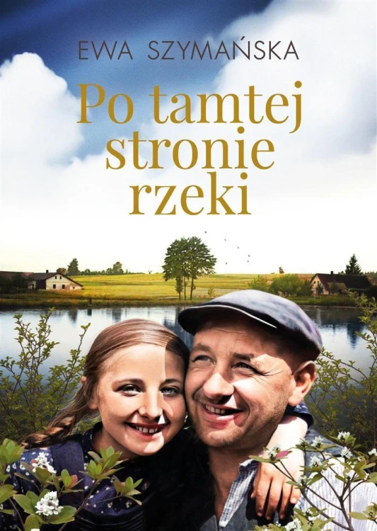 Po tamtej stronie rzeki, Ewa Szymańska
