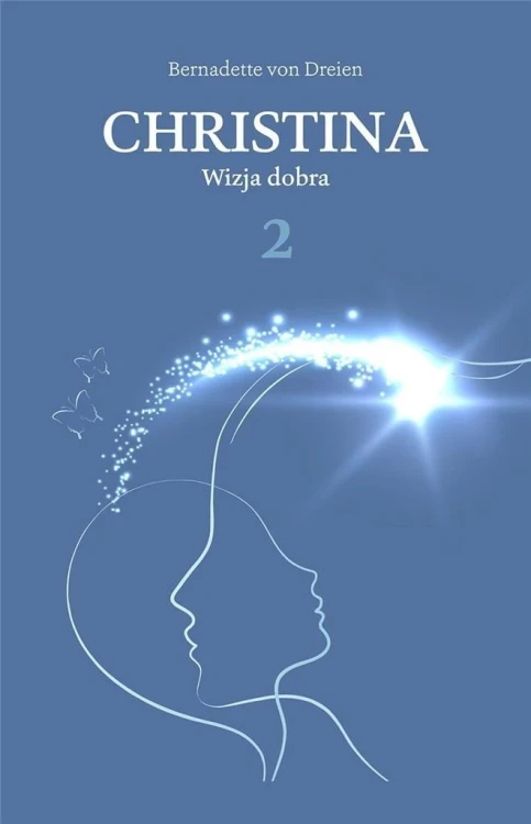 Christina T.2 Wizja dobra, Bernadette von Dreien
