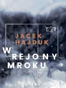 W rejony mroku, Jacek Hajduk