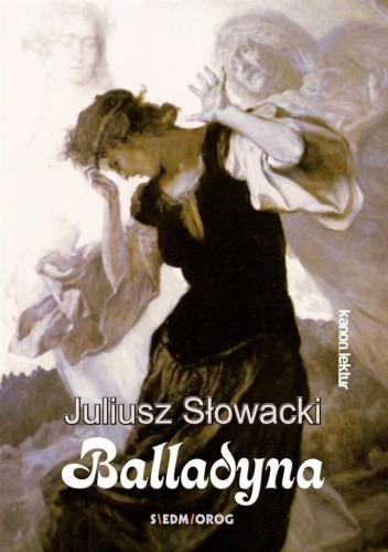 Balladyna, Juliusz Słowacki