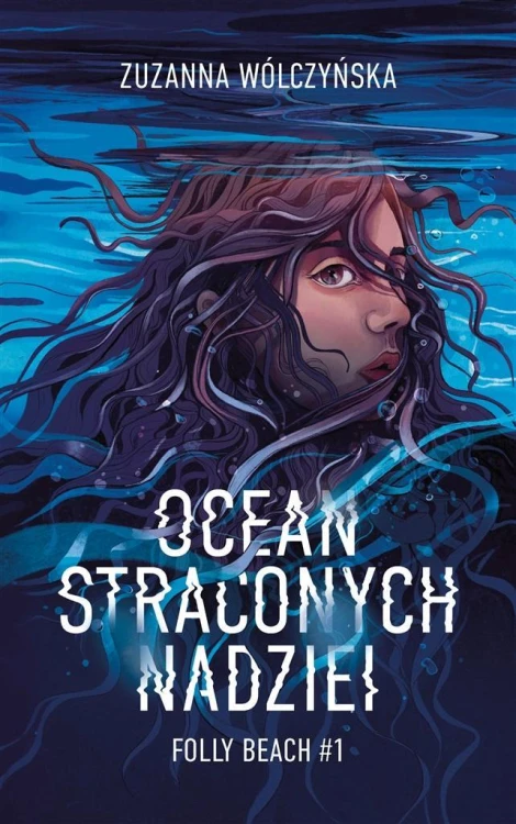 Ocean straconych nadziei, Zuzanna Wólczyńska