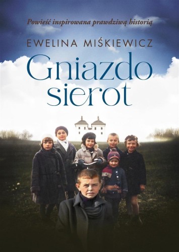 Gniazdo sierot, Ewelina Miśkiewicz