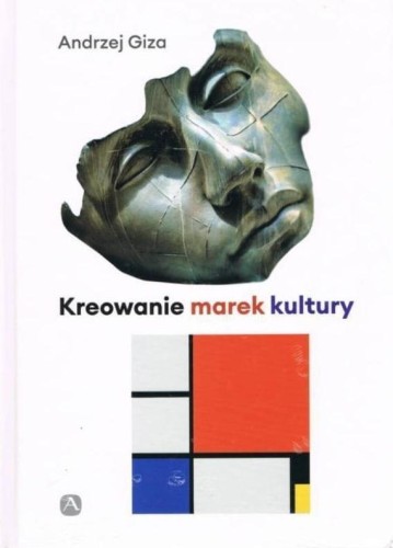 Kreowanie marek kultury, Andrzej Giza