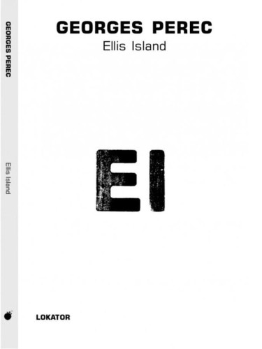 Ellis Island, Georges Perec