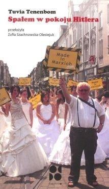 Spałem w pokoju Hitlera, Tuvia Tenenbom