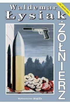 Żołnierz, Waldemar Łysiak